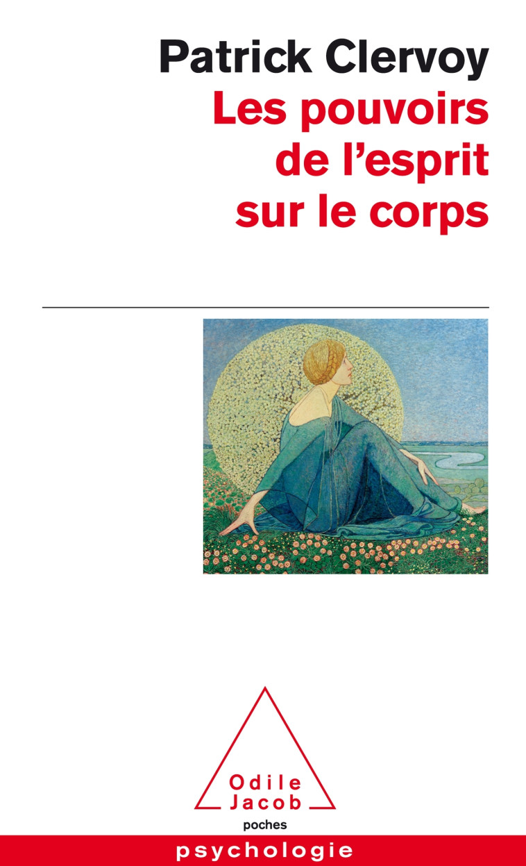 LES POUVOIRS DE L'ESPRIT SUR LE CORPS - PATRICK CLERVOY - JACOB