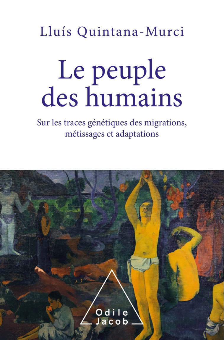 LE PEUPLE DES HUMAINS - LLUIS QUINTANA MURCI - JACOB