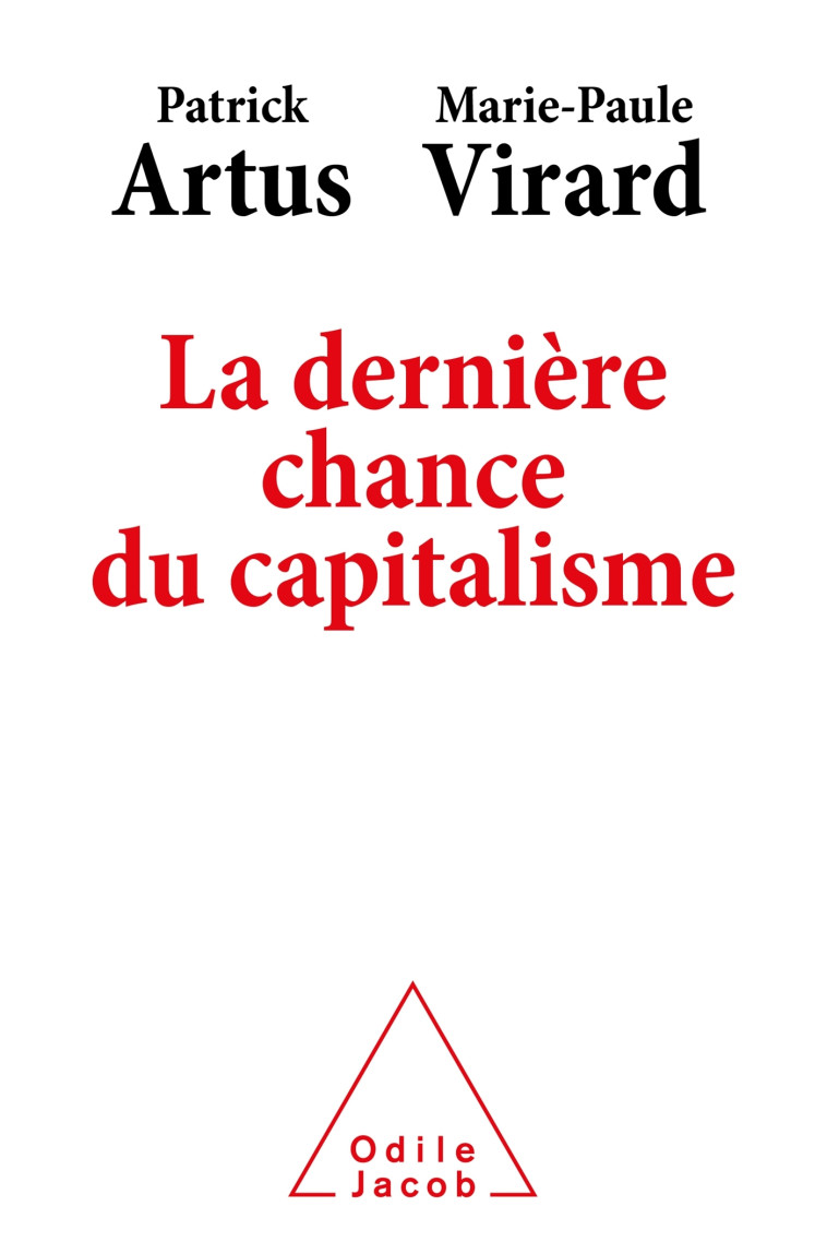 LA DERNIERE CHANCE DU CAPITALISME - ARTUS PATRICK - JACOB