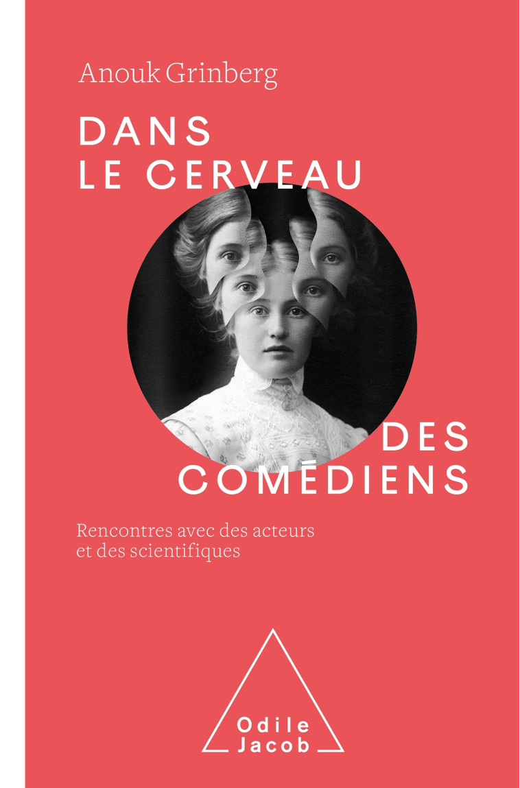 DANS LE CERVEAU DES COMEDIENS - ANOUK GRINBERG - JACOB