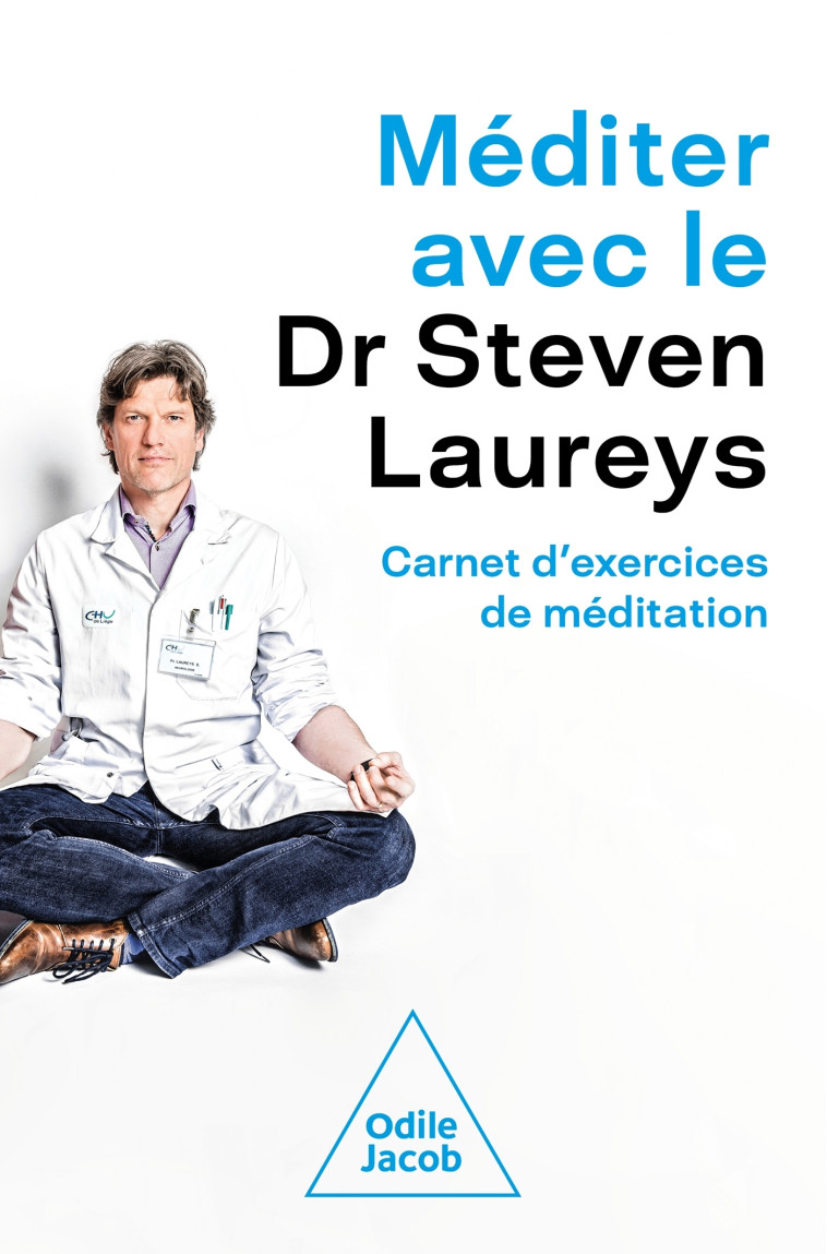 EXERCICES DE MEDITATION  POUR DEVELOPPER SON CERVEAU - STEVEN LAUREYS - JACOB