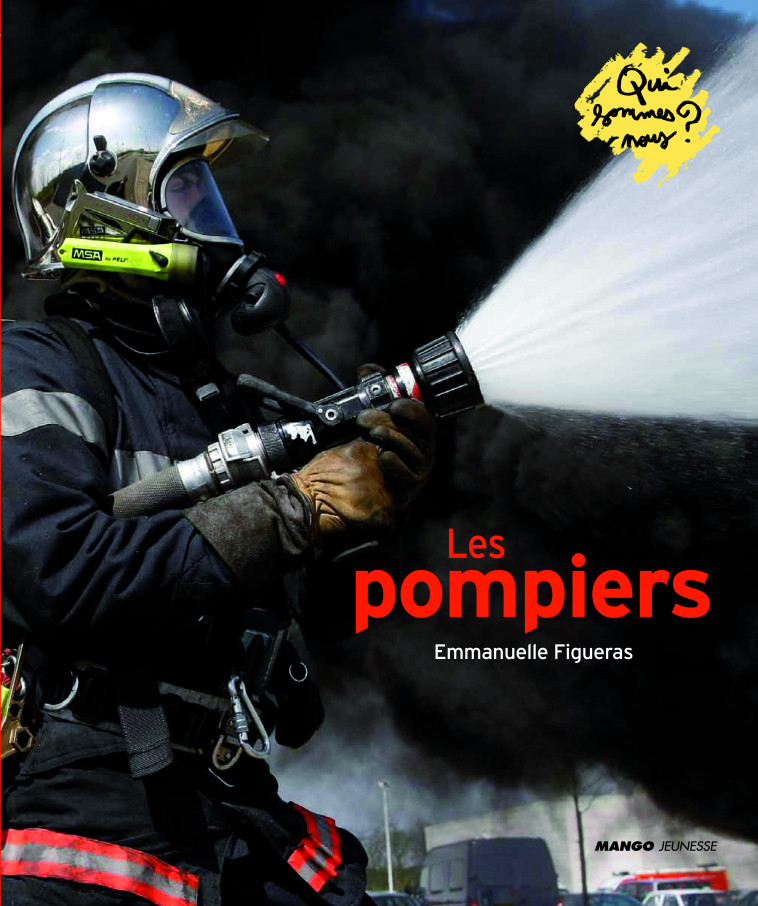 LES POMPIERS - FIGUERAS EMMANUELLE - MANGO