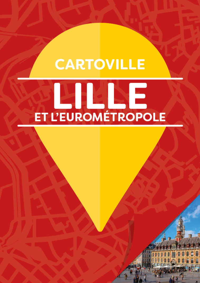 LILLE ET L'EUROMETROPOLE - COLLECTIF - GALLIM LOISIRS