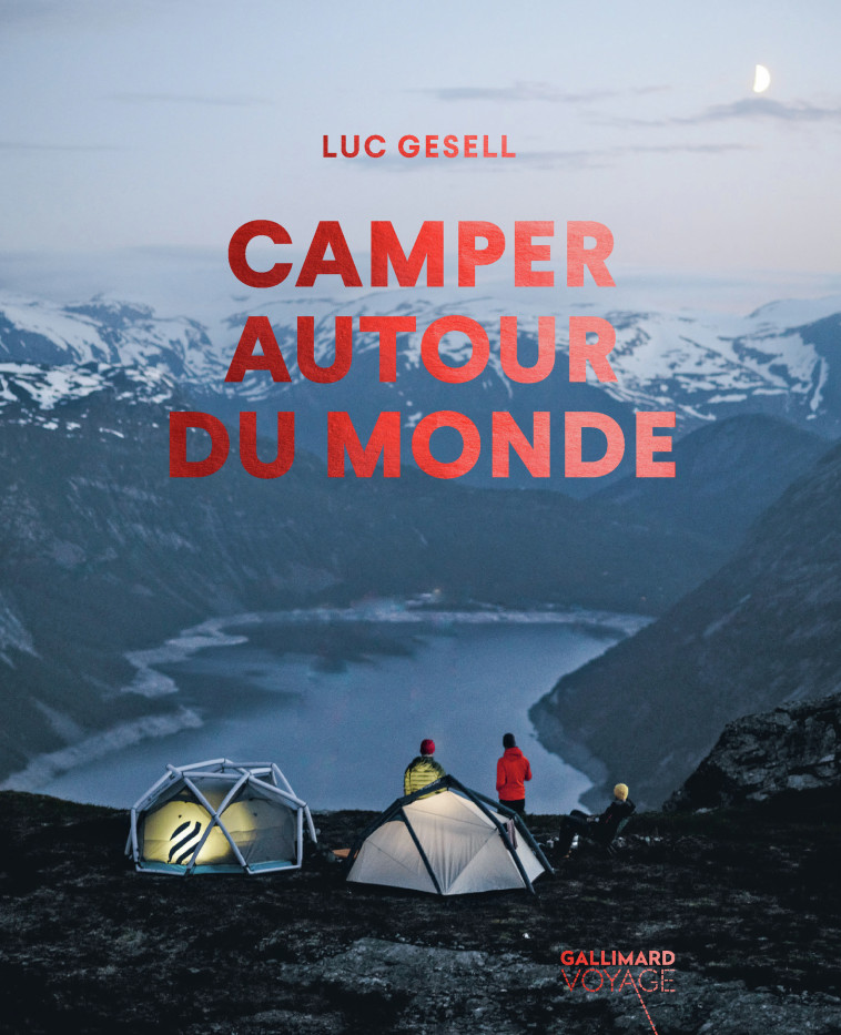 CAMPER AUTOUR DU MONDE - GESELL LUC - GALLIM LOISIRS