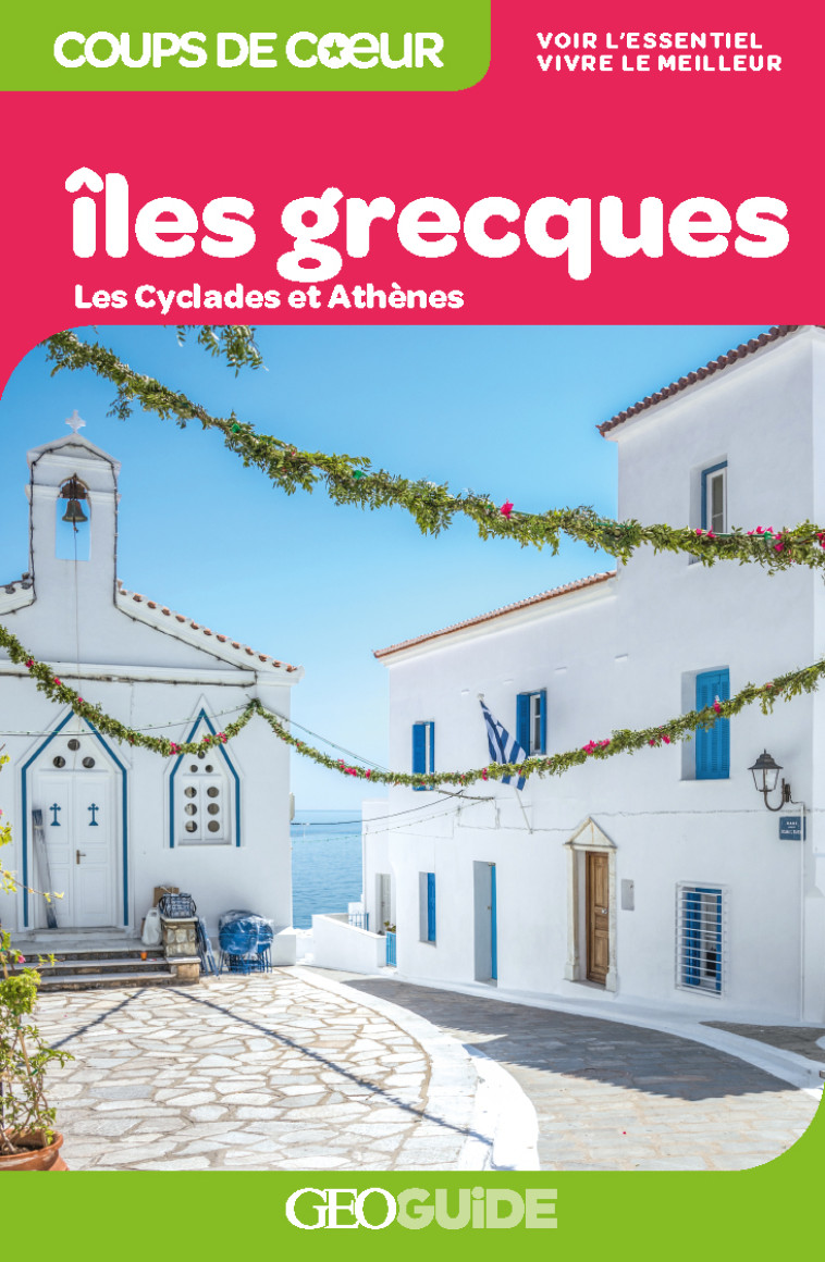 ILES GRECQUES - LES CYCLADES ET ATHENES - COLLECTIF - GALLIM LOISIRS