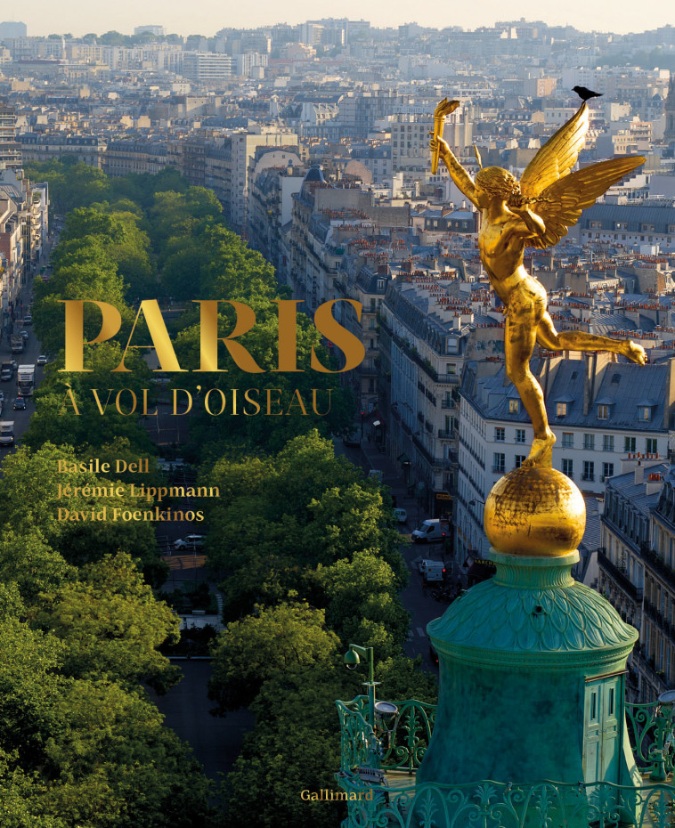 PARIS A VOL D'OISEAU - FOENKINOS/LIPPMANN - GALLIM LOISIRS