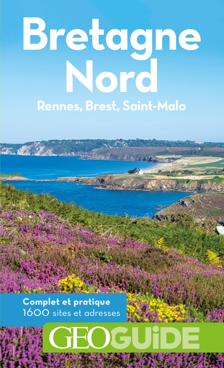 BRETAGNE NORD - RENNES, BREST, SAINT-MALO - PERRIN/BIET/BOUTON - GALLIM LOISIRS