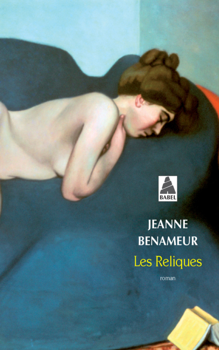 LES RELIQUES BABEL - BENAMEUR JEANNE - ACTES SUD