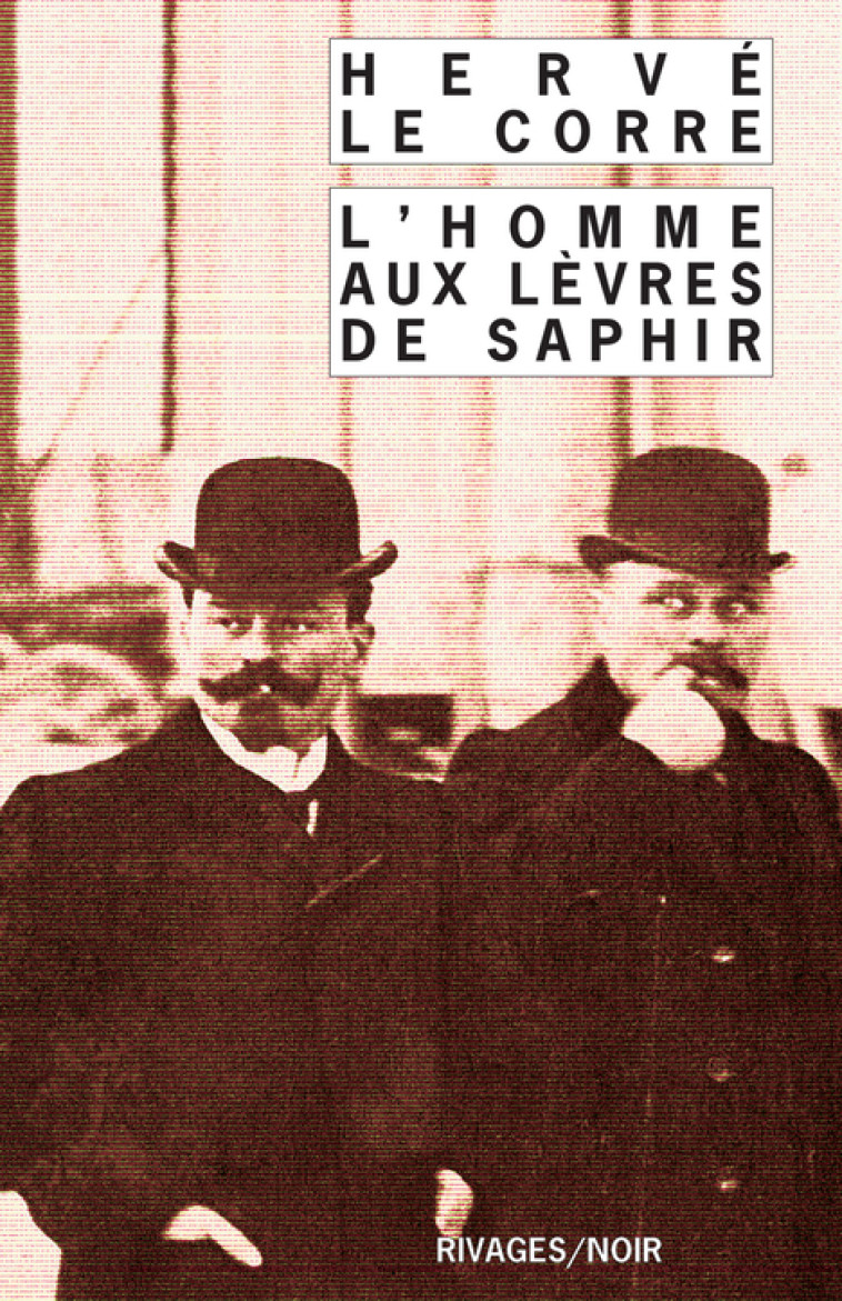 L'HOMME AUX LEVRES DE SAPHIR - LE CORRE HERVE - RIVAGES