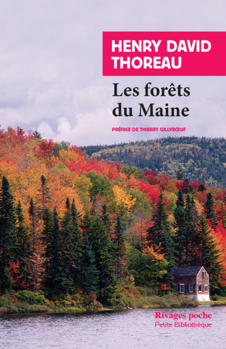 LES FORETS DU MAINE - THOREAU HENRY DAVID/ - RIVAGES