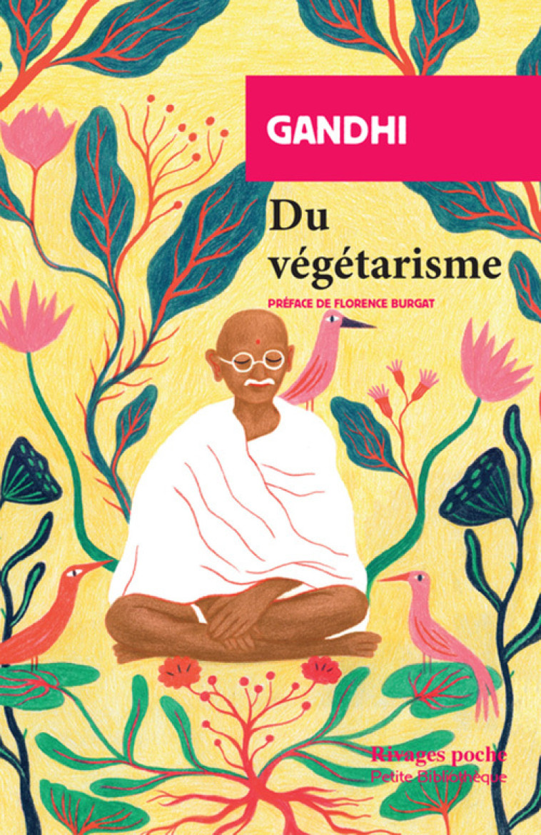 DU VEGETARISME - GANDHI/BURGAT - RIVAGES