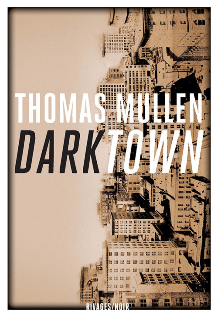 DARKTOWN - MULLEN THOMAS - RIVAGES