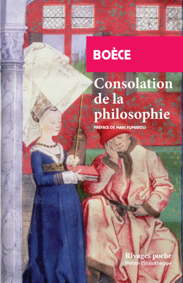 CONSOLATION DE LA PHILOSOPHIE_1_ERE_ED - BOECE/FUMAROLI - RIVAGES