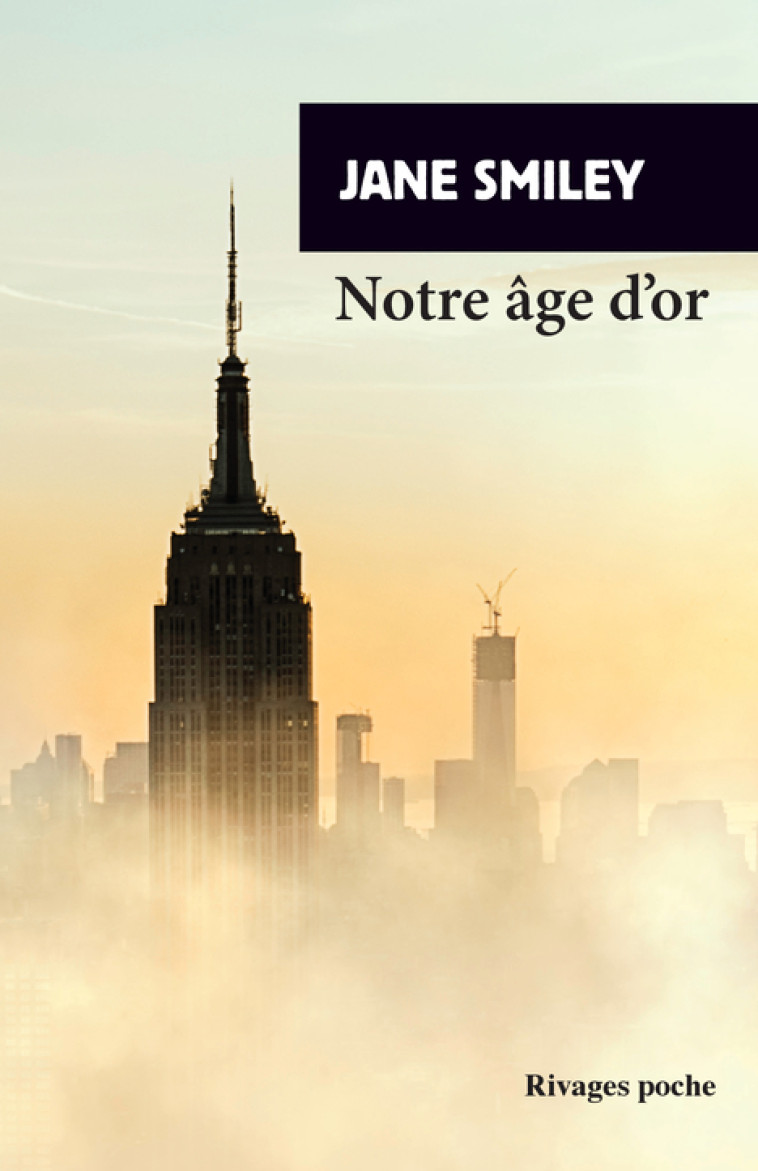 NOTRE AGE D'OR - UN SIECLE AMERICAIN III - SMILEY JANE - RIVAGES