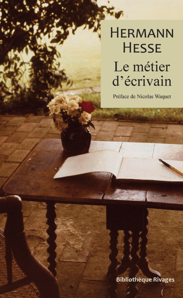 LE METIER D'ECRIVAIN - HESSE/WAQUET - RIVAGES