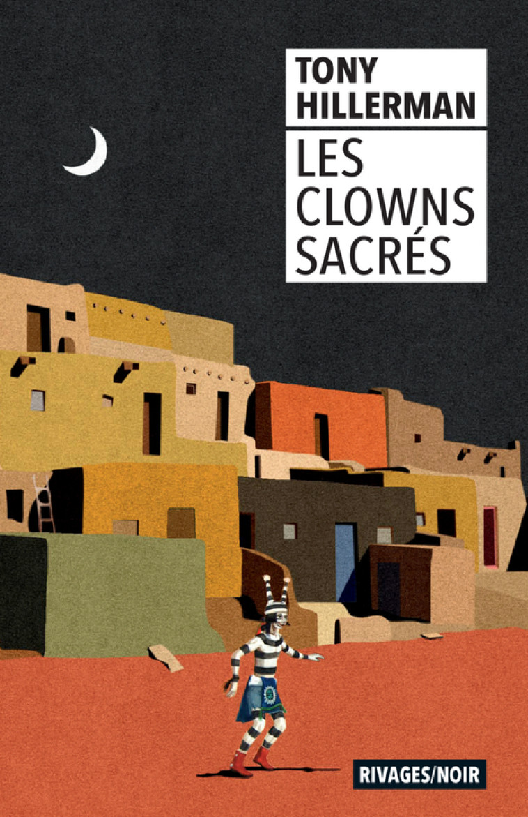 LES CLOWNS SACRES - HILLERMAN TONY - RIVAGES