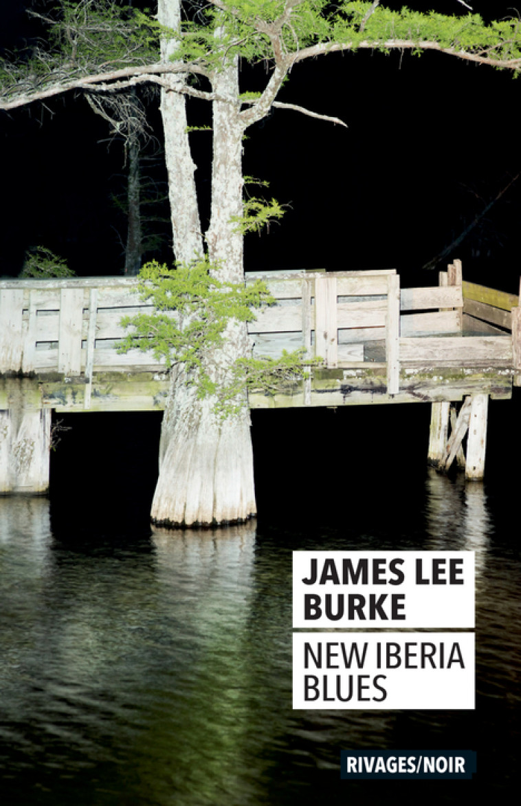 NEW IBERIA BLUES - BURKE JAMES LEE - RIVAGES