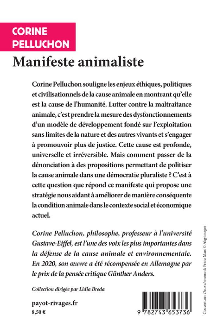 MANIFESTE ANIMALISTE - POLITISER LA CAUSE A NIMALE - PELLUCHON CORINE - RIVAGES