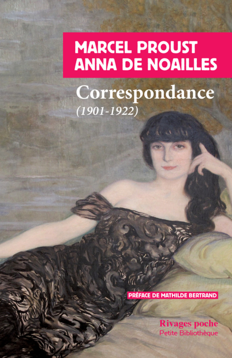 CORRESPONDANCE - (1901-1919) - PROUST/DE NOAILLES - RIVAGES