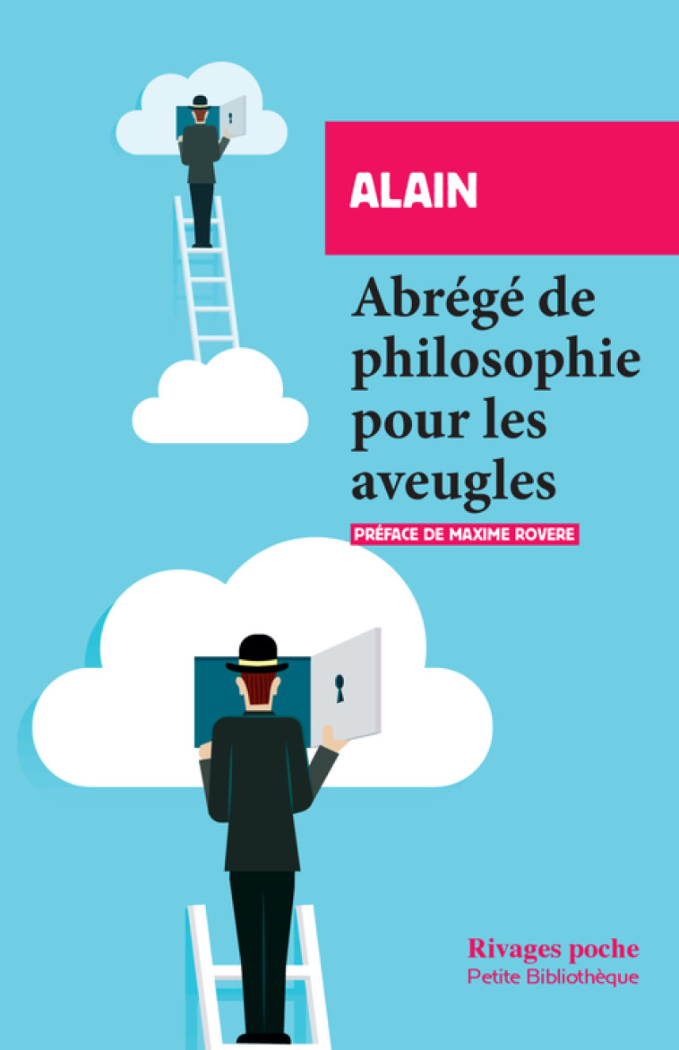 ABREGE DE PHILOSOPHIE POUR LES AVEUGLES - ALAIN/ROVERE - RIVAGES