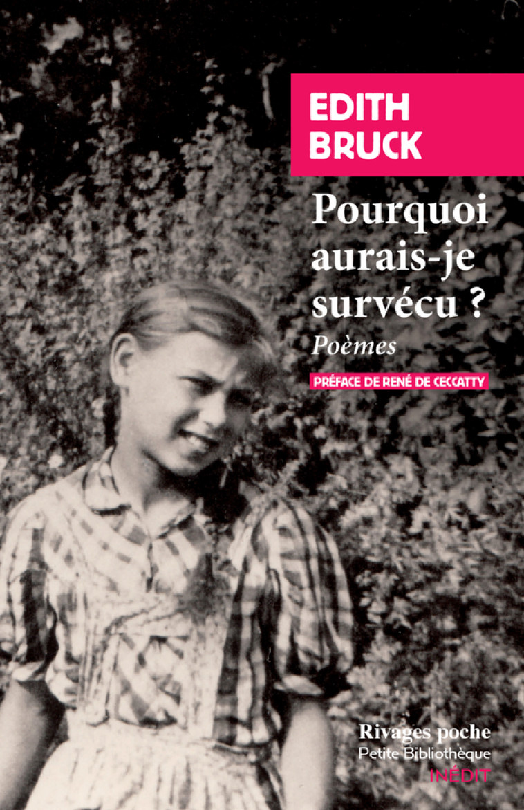 POURQUOI AURAIS-JE SURVECU? - POEMES - BRUCK/DE CECCATTY - RIVAGES