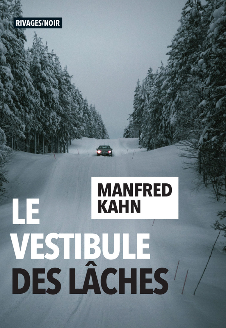 LE VESTIBULE DES LACHES - KAHN MANFRED - RIVAGES