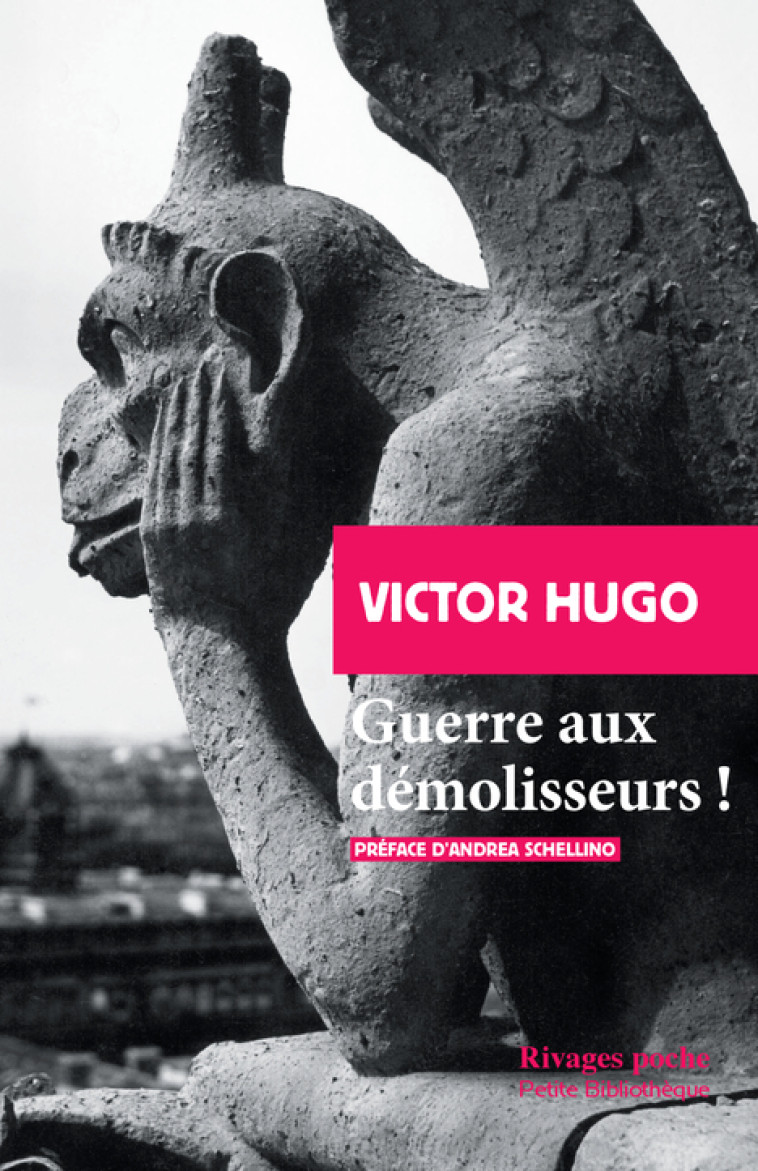 GUERRE AUX DEMOLISSEURS - HUGO VICTOR/SCHELLIN - RIVAGES