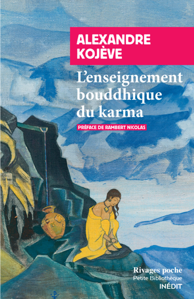 L'ENSEIGNEMENT BOUDDHIQUE ET LE KARMA - KOJEVE/NICOLAS - RIVAGES