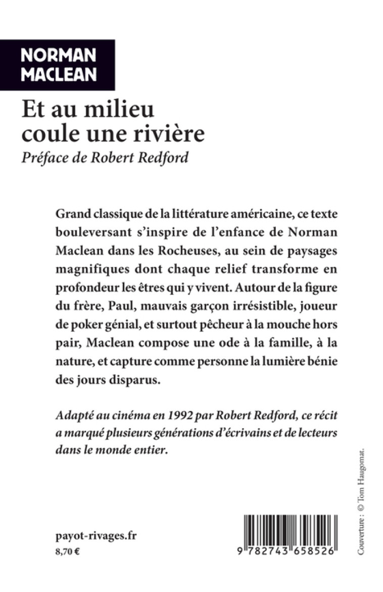 ET AU MILIEU COULE UNE RIVIERE - MACLEAN NORMAN - RIVAGES