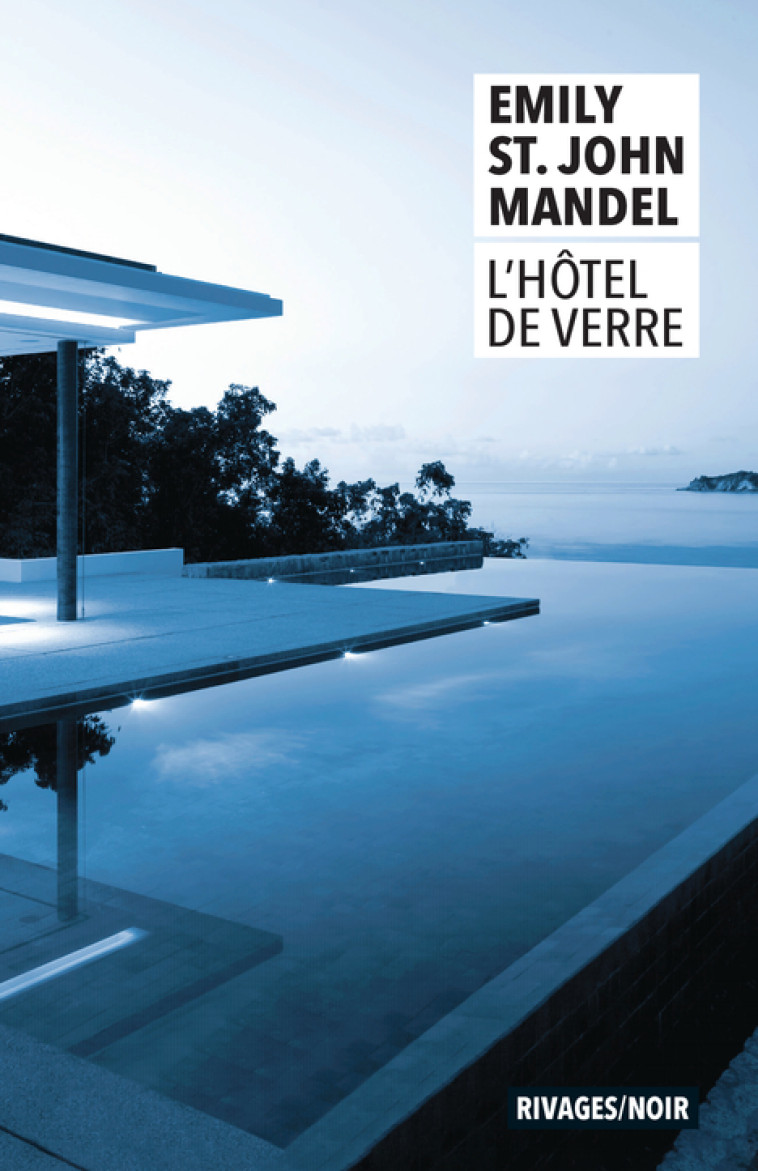 L'HOTEL DE VERRE - ST. JOHN MANDEL E. - RIVAGES