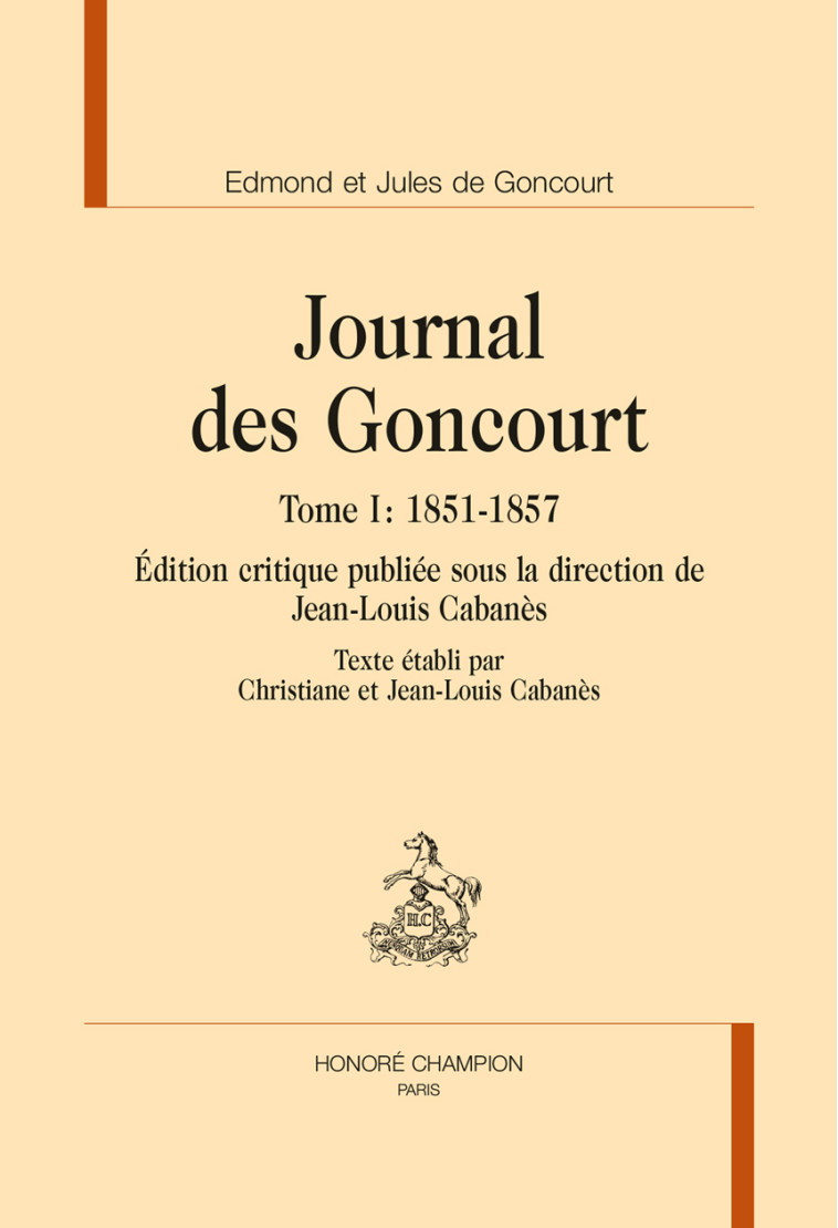 JOURNAL DES GONCOURT T1 1851-1857. - GONCOURT - CHAMPION