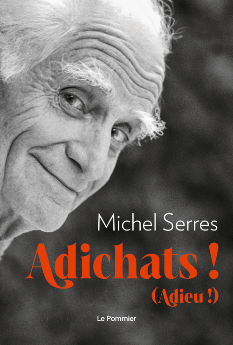 ADICHATS ! - ADIEU ! - SERRES MICHEL - POMMIER