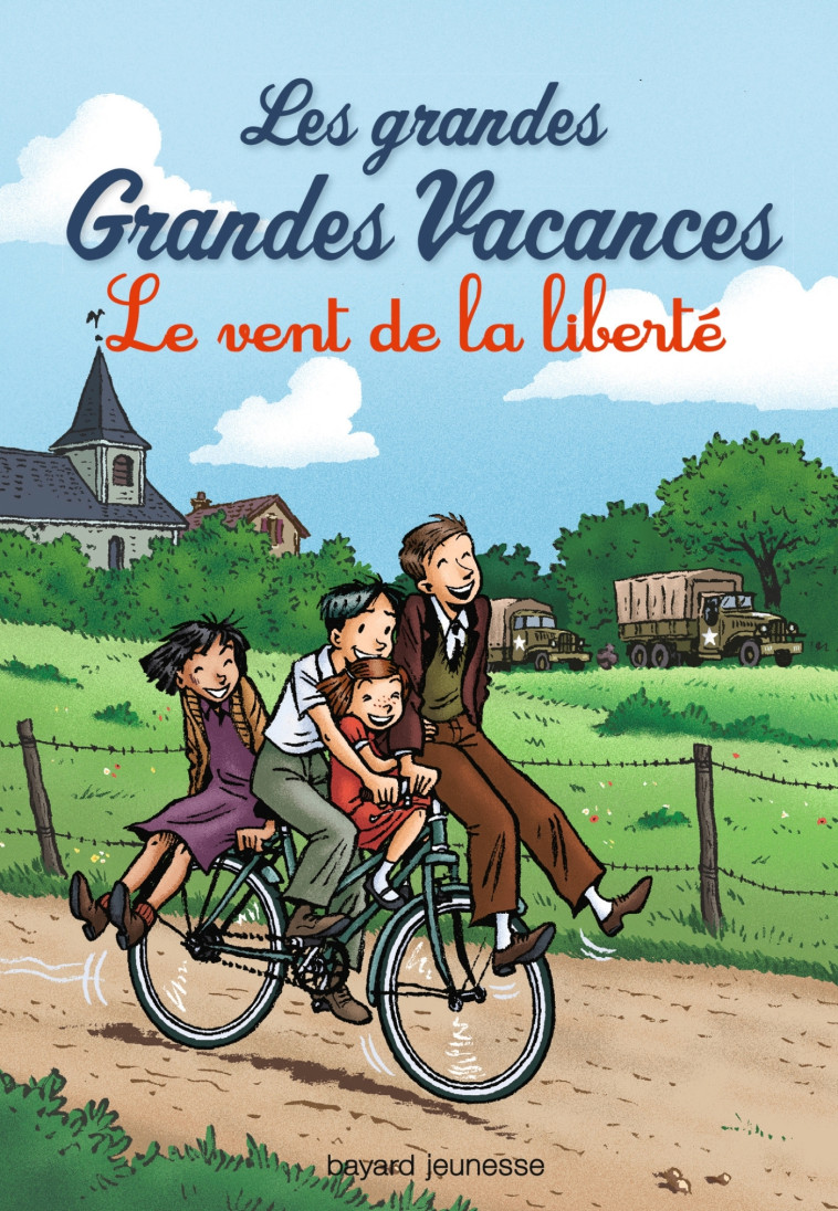 LES GRANDES GRANDES VACANCES T04 LE VENT DE LIBERTE - LEYDIER MICHEL - BAYARD JEUNESSE