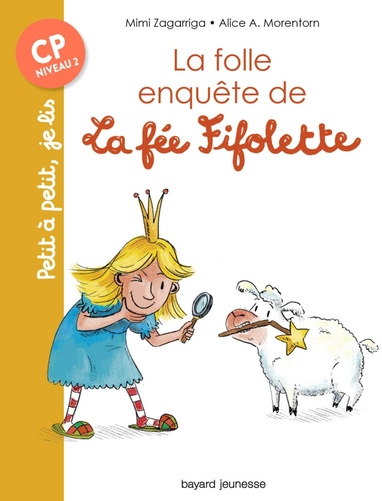 LA FOLLE ENQUETE DE LA FEE FIFOLETTE - ZAGARRIGA - BAYARD JEUNESSE