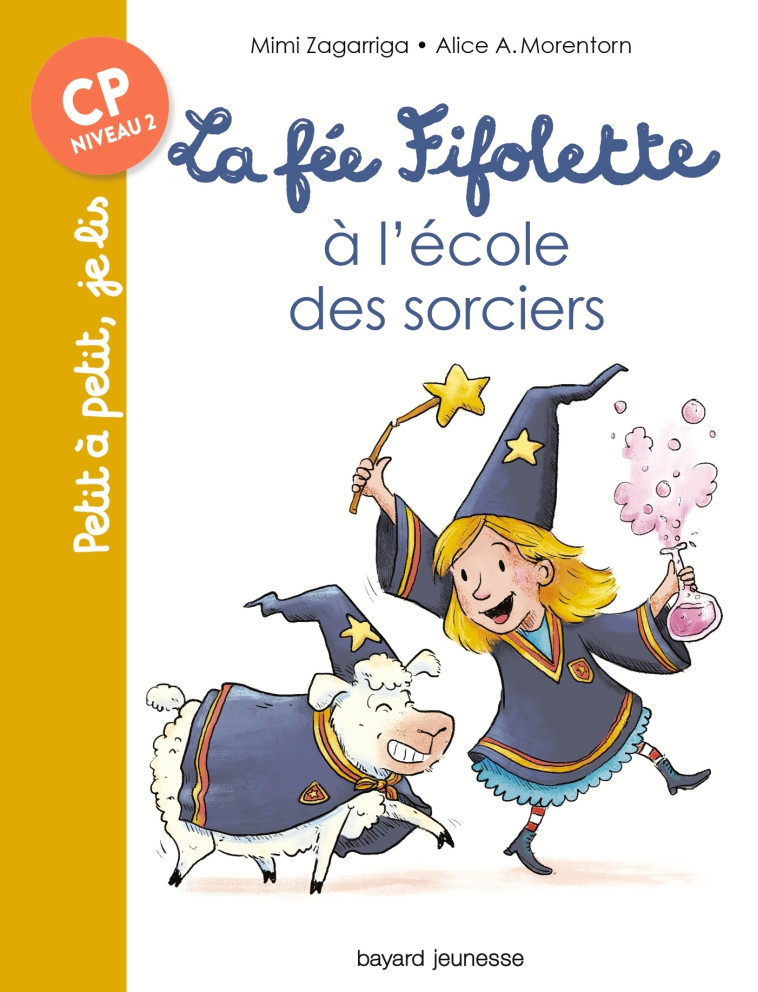 LA FEE FIFOLETTE A L'ECOLE DES SORCIERS - ZAGARRIGA/HANSEN - BAYARD JEUNESSE