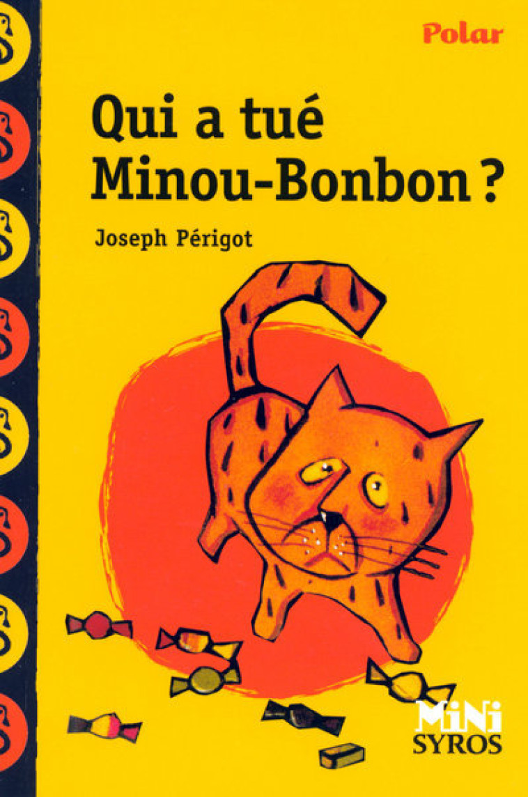 QUI A TUE MINOU BONBON - PERIGOT/LOUCHARD - SYROS JEUNESSE