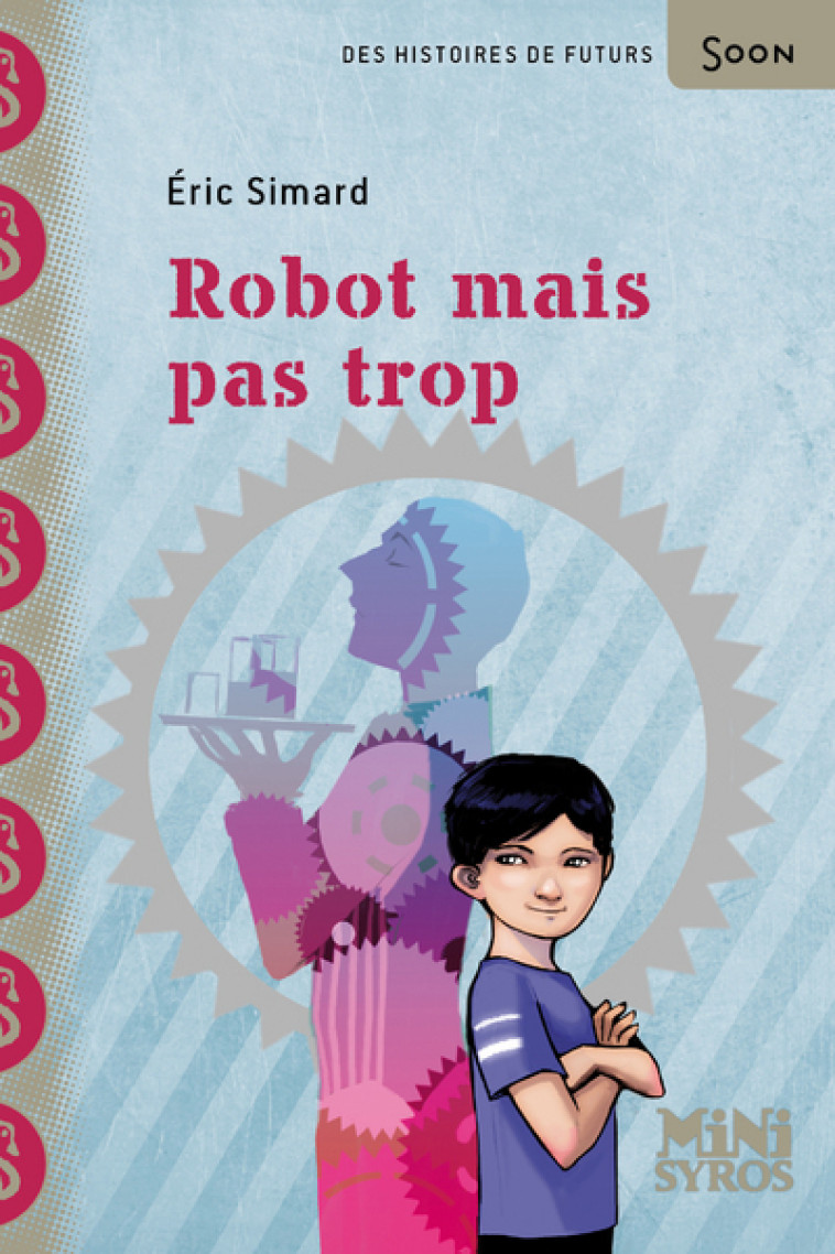 ROBOT MAIS PAS TROP - SIMARD/HANS - SYROS JEUNESSE