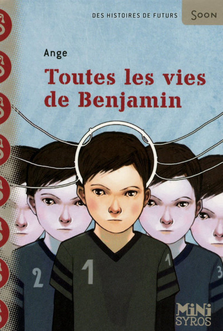 TOUTES LES VIES DE BENJAMIN - ANGE/HANS - SYROS JEUNESSE