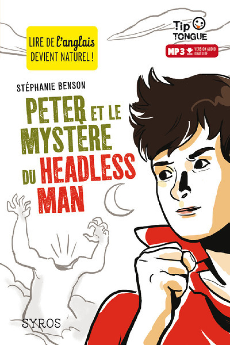 PETER ET LE MYSTERE DU HEADLESS MAN (L+MP3) - BENSON/CASTANIE - SYROS JEUNESSE