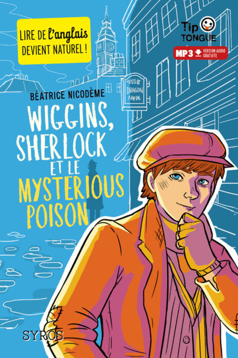 WIGGINS SHERLOCK ET LE MYSTERIOUS POISON - NICODEME/MOLINATTI - SYROS JEUNESSE