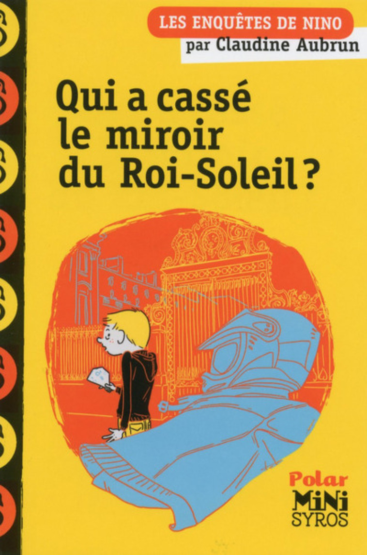 QUI A CASSE LE MIROIR DU ROI-SOLEIL ? - AUBRUN/ADAM - SYROS JEUNESSE