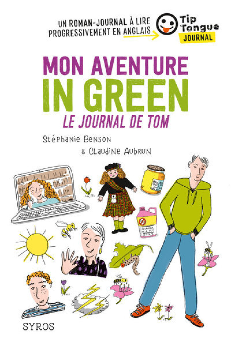 MON AVENTURE IN GREEN - LE JOURNAL DE TOM - AUBRUN/BENSON - SYROS JEUNESSE