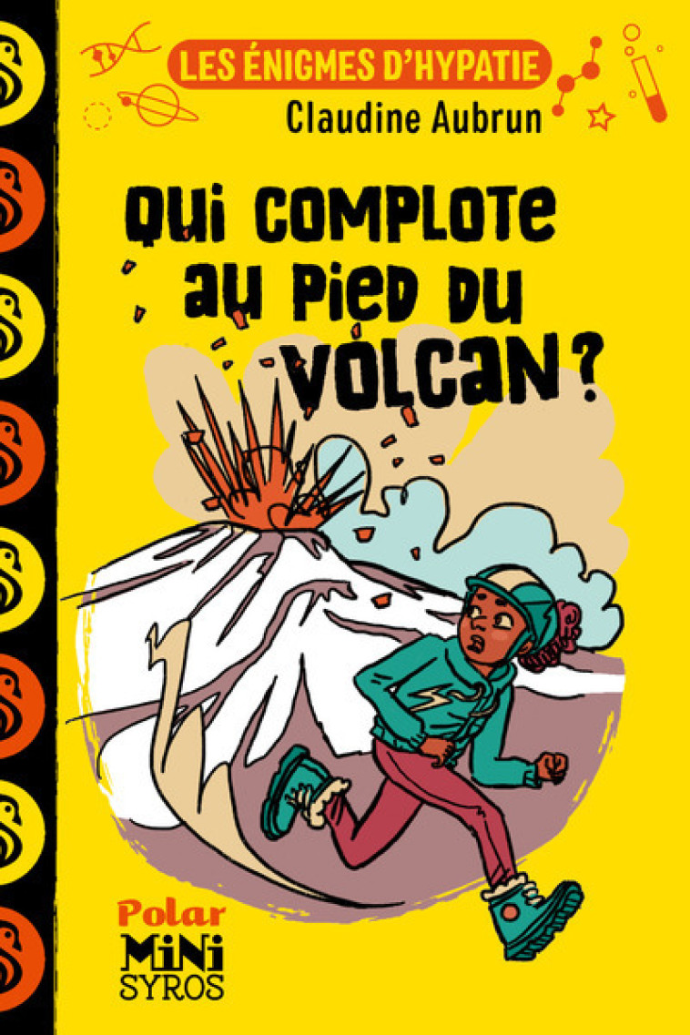 QUI COMPLOTE AU PIED DU VOLCAN ? - AUBRUN/DUCLOS - SYROS JEUNESSE