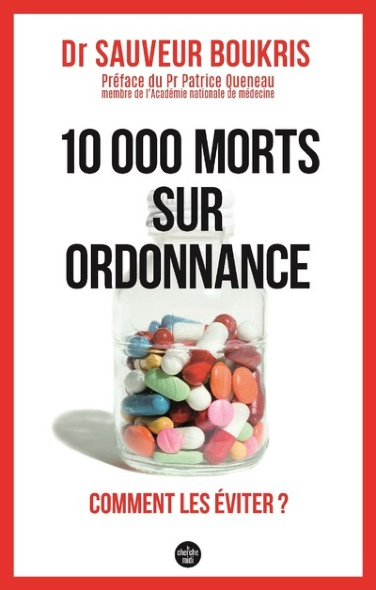 10 000 MORTS SUR ORDONNANCE - COMMENT LES VITER ? - BOUKRIS/QUENEAU - CHERCHE MIDI