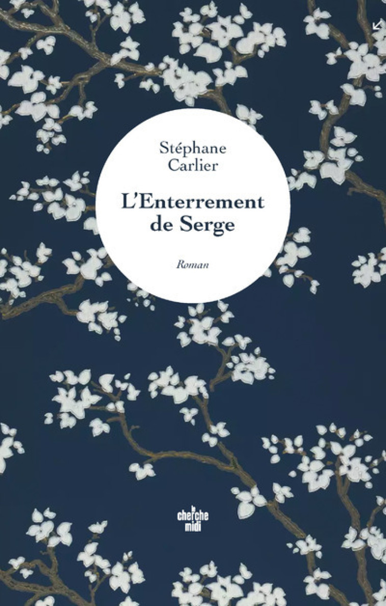 L'ENTERREMENT DE SERGE - CARLIER STEPHANE - CHERCHE MIDI