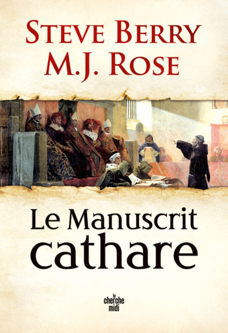 LE MANUSCRIT CATHARE - BERRY/ROSE - CHERCHE MIDI