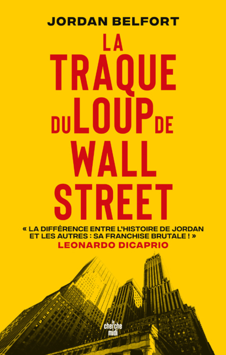 LA TRAQUE DU LOUP DE WALL STREET - BELFORT JORDAN - CHERCHE MIDI