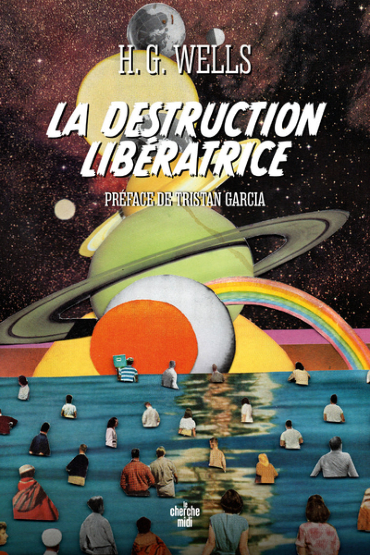 LA DESTRUCTION LIBERATRICE - WELLS/GARCIA - CHERCHE MIDI