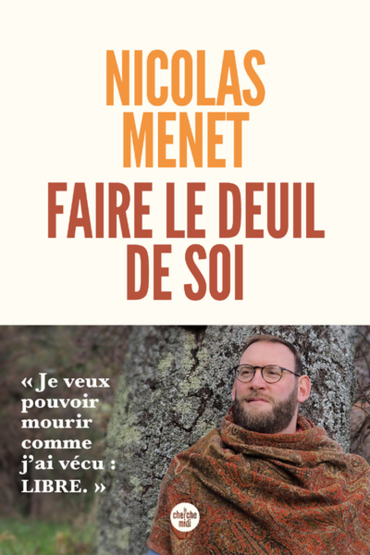 FAIRE LE DEUIL DE SOI - MENET NICOLAS - CHERCHE MIDI