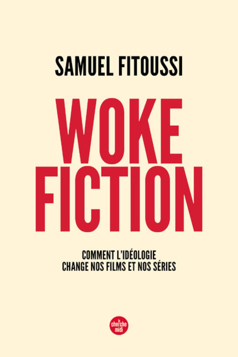 WOKE FICTION - FITOUSSI SAMUEL - CHERCHE MIDI